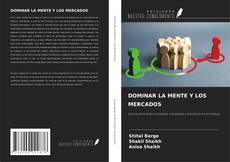 Capa do livro de DOMINAR LA MENTE Y LOS MERCADOS 