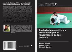 Capa do livro de Ansiedad competitiva y motivación por el rendimiento de los judocas 