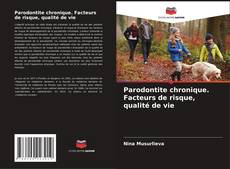 Couverture de Parodontite chronique. Facteurs de risque, qualité de vie