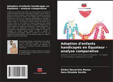 Couverture de Adoption d'enfants handicapés en Équateur - analyse comparative