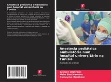 Portada del libro de Anestesia pediátrica ambulatória num hospital universitário na Tunísia