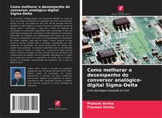 Capa do livro de Como melhorar o desempenho do conversor analógico-digital Sigma-Delta 