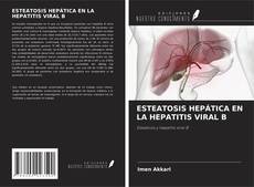 ESTEATOSIS HEPÁTICA EN LA HEPATITIS VIRAL B的封面