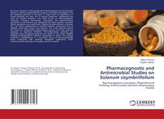 Copertina di Pharmacognostic and Antimicrobial Studies on Solanum sisymbriifolium