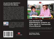 Обложка Les services de bibliothèque scolaire au XXIe siècle à l'université Visva-Bharati