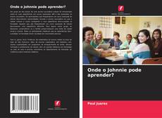 Portada del libro de Onde o Johnnie pode aprender?