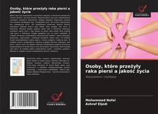 Copertina di Osoby, które przeżyły raka piersi a jakość życia