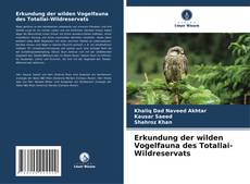 Обложка Erkundung der wilden Vogelfauna des Totallai-Wildreservats