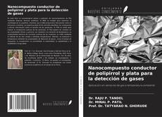 Borítókép a  Nanocompuesto conductor de polipirrol y plata para la detección de gases - hoz