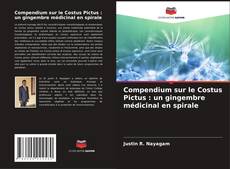Обложка Compendium sur le Costus Pictus : un gingembre médicinal en spirale