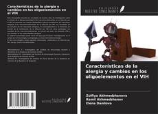Borítókép a  Características de la alergia y cambios en los oligoelementos en el VIH - hoz