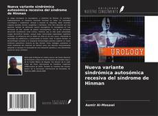 Borítókép a  Nueva variante sindrómica autosómica recesiva del síndrome de Hinman - hoz