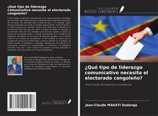 Borítókép a  ¿Qué tipo de liderazgo comunicativo necesita el electorado congoleño? - hoz