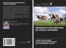 Borítókép a  REPRODUCCIÓN REPETIDA EN VACAS LECHERAS - hoz