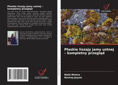 Płaskie liszajy jamy ustnej – kompletny przegląd的封面