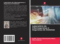 Couverture de Laboratório de Cibersegurança e Segurança de Sistemas