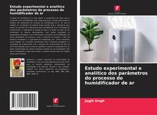 Couverture de Estudo experimental e analítico dos parâmetros do processo do humidificador de ar