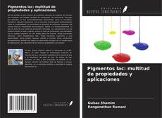 Pigmentos lac: multitud de propiedades y aplicaciones的封面