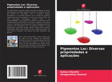 Couverture de Pigmentos Lac: Diversas propriedades e aplicações