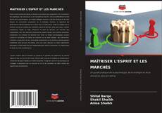 Couverture de MAÎTRISER L'ESPRIT ET LES MARCHÉS