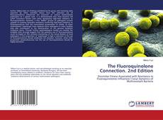 Обложка The Fluoroquinolone Connection. 2nd Edition