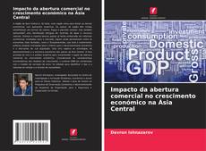 Portada del libro de Impacto da abertura comercial no crescimento económico na Ásia Central
