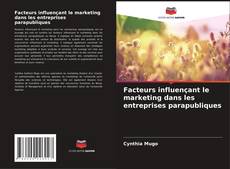 Bookcover of Facteurs influençant le marketing dans les entreprises parapubliques