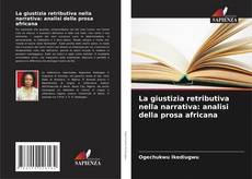 Buchcover von La giustizia retributiva nella narrativa: analisi della prosa africana