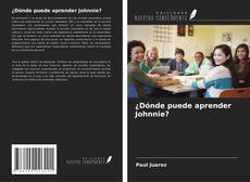 ¿Dónde puede aprender Johnnie?的封面