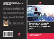 Copertina di Concepção e simulação de veículos elétricos integrados com energia solar