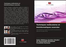 Techniques moléculaires et bioinformatiques avancées kitap kapağı