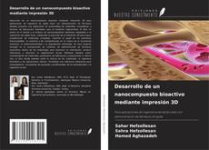 Borítókép a  Desarrollo de un nanocompuesto bioactivo mediante impresión 3D - hoz