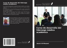 Curso de desarrollo del liderazgo médico académico的封面