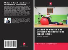 Couverture de Eficácia do Bobath e do ultrassom terapêutico na espasticidade