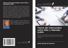 Copertina di Teoría del intercambio entre líder y liderado (LMX)
