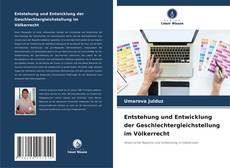 Portada del libro de Entstehung und Entwicklung der Geschlechtergleichstellung im Völkerrecht