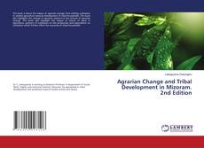 Обложка Agrarian Change and Tribal Development in Mizoram. 2nd Edition