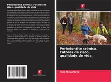 Portada del libro de Periodontite crónica. Fatores de risco, qualidade de vida