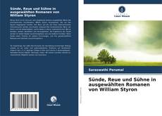 Portada del libro de Sünde, Reue und Sühne in ausgewählten Romanen von William Styron