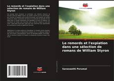 Couverture de Le remords et l'expiation dans une sélection de romans de William Styron