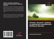 Grzech, skrucha i pokuta w wybranych powieściach Williama Styrona的封面