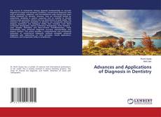 Portada del libro de Advances and Applications of Diagnosis in Dentistry
