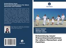 Portada del libro de Entwicklung neuer Präventionsmaßnahmen für ältere Menschen und Familien