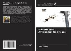 Copertina di Filosofía en la Antigüedad: los griegos