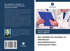 Portada del libro de Der Leitfaden für Sanitäter im öffentlichen Gesundheitswesen: Schwerpunkt Indien