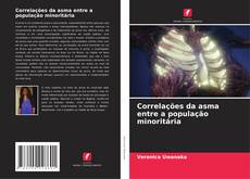Portada del libro de Correlações da asma entre a população minoritária
