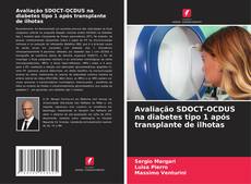 Copertina di Avaliação SDOCT-OCDUS na diabetes tipo 1 após transplante de ilhotas
