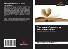 Обложка The saga of women in travel narratives