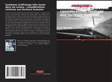 Обложка Systèmes d'affichage tête haute dans les avions : considérations relatives aux facteurs humains