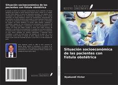 Borítókép a  Situación socioeconómica de las pacientes con fístula obstétrica - hoz